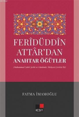 Feridüddin Attardan Anahtar Öğütler