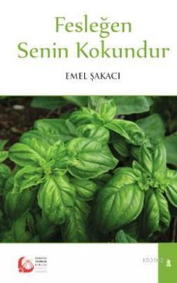 Fesleğen Senin Kokundur