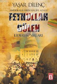 Fethullah Gülen Liderlik Sırları
