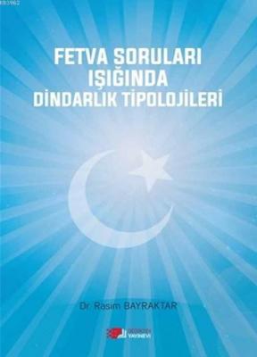 Fetva Soruları Işığında Dindarlık Tipolojileri