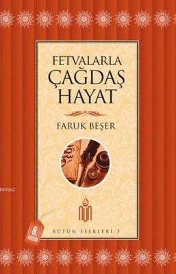 Fetvalarla Çağdaş Hayat
