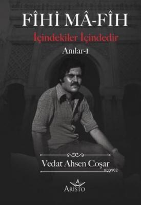 Fihi Ma-Fih Anılar - I