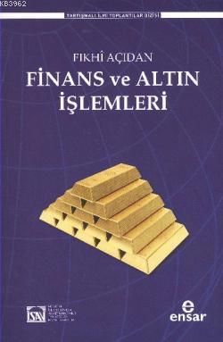 Fıkhi Açıdan Finans ve Altın İşlemleri Komisyon