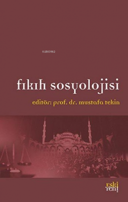 Fıkıh Sosyolojisi Mustafa Tekin