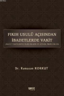 Fikih Usulü Açısından İbadetlerde Vakit