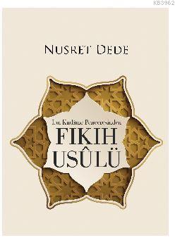 Fıkıh Usulü (İbn Kudame Penceresinden)