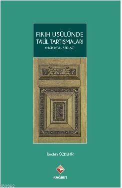 Fıkıh Usulünde Talil Tartışmaları