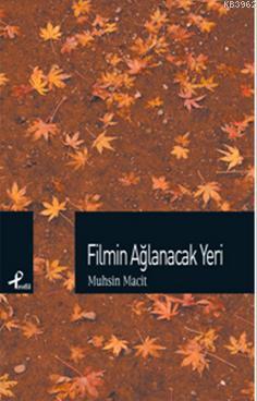 Filmin Ağlanacak Yeri
