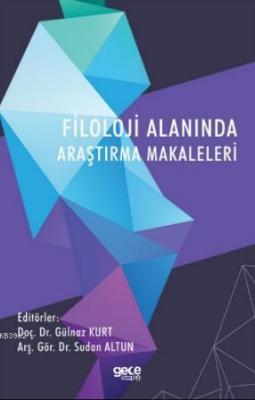 Filoloji Alanında Araştırma Makaleleri Gülnaz Kurt