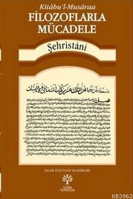 Filozoflarla Mücadele - Kitabu'l-Musaraa