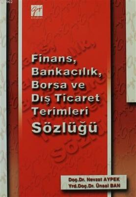 Finans, Bankacılık, Borsa ve Dış Ticaret Terimleri Sözlüğü