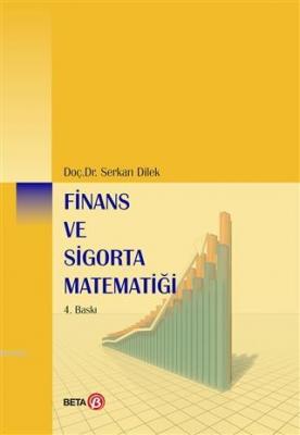 Finans Ve Sigorta Matematiği Serkan Dilek