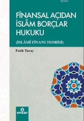 Finansal Açıdan İslam Borçlar Hukuku