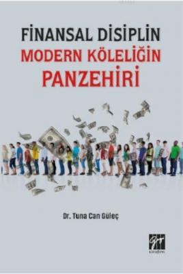 Finansal Disiplin Modern Köleliğin Panzehiri