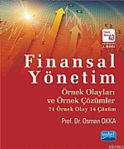 Finansal Yönetim Örnek Olayları ve Örnek Çözümler Osman Okka