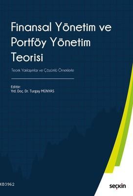 Finansal Yönetim ve Portföy Yönetim Teorisi Turgay Münyas