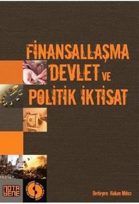 Finansallaşma, Devlet ve Politik İktisat