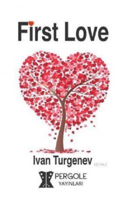 First Love İvan Turgenev