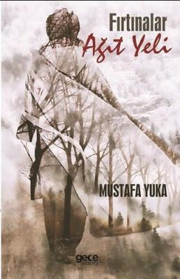 Fırtınalar Ağıt Yeli Mustafa Yuka