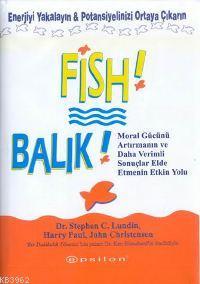 Fish! Balık