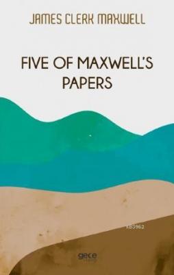 Five of Maxwell's James Clerk Maxwell