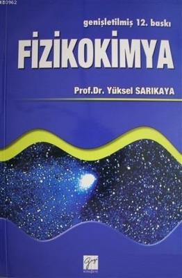 Fizikokimya Cilt: 1