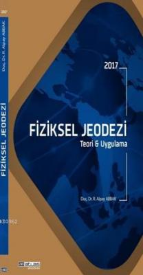 Fiziksel Jeodezi Teori ve Uygulama