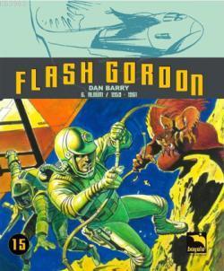 Flash Gordon Cilt 15- 6. Bölüm /1959 - 1961 Dan Barry