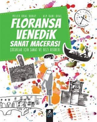 Floransa - Venedik Sanat Macerası Melek Oral Koray Alp Gani Oral