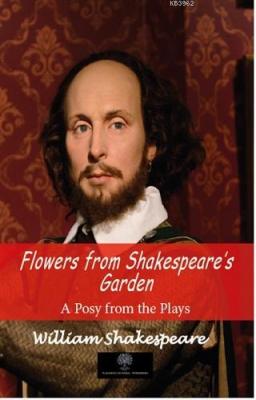 Flowers From Shakespeare's Garden William Shakespeare