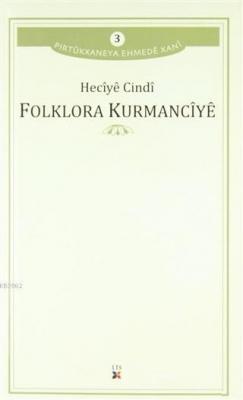 Folklora Kurmancıye Heciyê Cindî