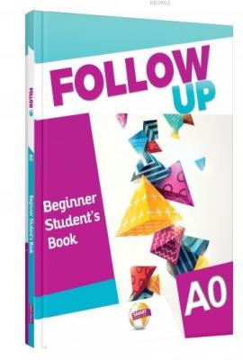 FOLLOW UP Beginner Student's Book A0 Smart Englısh Davut Doğan