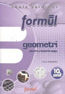 Formül 10. Sınıf Geometri Soru Bankası Hüseyin Tokuşoğlu