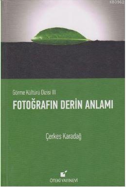 Fotoğrafın Derin Anlamı