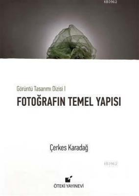 Fotoğrafın Temel Yapısı
