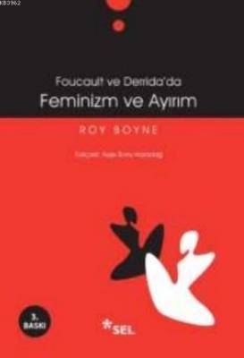 Foucault ve Derrida'da Feminizm ve Ayırım Roy Boyne