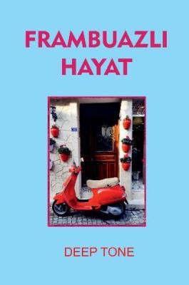 Frambuazlı Hayat