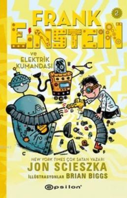 Frank Einstein Ve Elektrik Kumandası 2 (Ciltli) Jon Scieszka