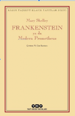 Frankenstein ya da Modern Prometheus Mary Shelley