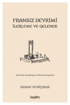 Fransız Devrimi, İlerleme ve Gelenek
