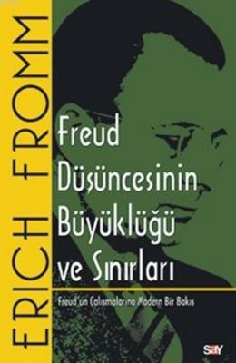 Freud Düşüncesinin Büyüklüğü ve Sınırları