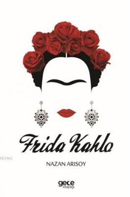 Frida Kahlo Nazan Arısoy