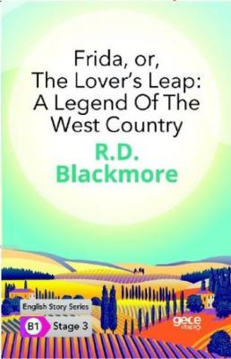Frida, or, The Lover's Leap : A Legend Of The West Country İngilizce Hikayeler B1 Stage3