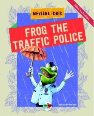 Frog The Traffic Police Mevlana İdris