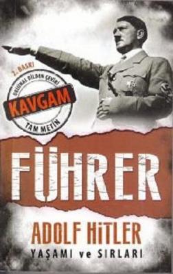 Führer - Adolf Hitler Yaşamı ve Sırları Esen Rüzgar