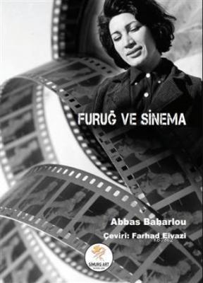 Furuğ ve Sinema Abbas Baharlou