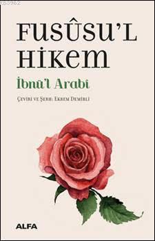Fususu'l Hikem Muhyiddin İbn Arabi