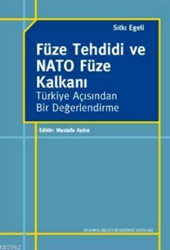 Füze Tehdidi ve NATO Füze Kalkanı