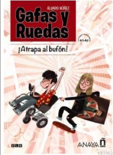 Gafas y ruedas - Atrapa al bufón (Cómic) Álvaro Núñez Sagredo