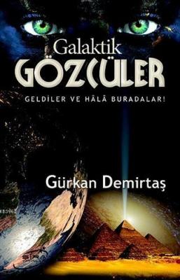 Galaktik Gözcüler Gürkan Demirtaş
